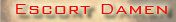 Unsere erotischen Escorts stellen sich vor